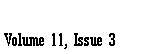 Text Box: Volume 11, Issue 3